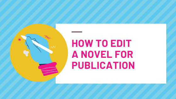 how to edit a novel