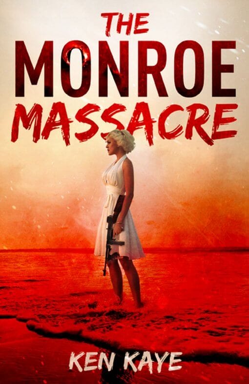 Monroe Massacre by Ken Kaye