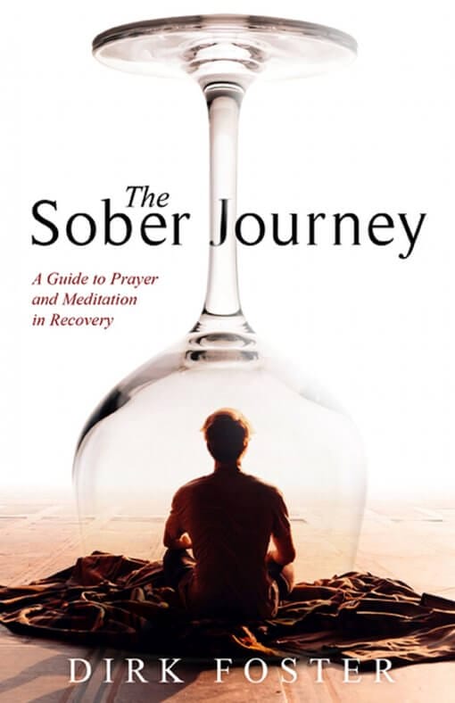 The Sober Journey by Dirk Foster