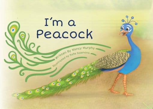 I'm a Peacock by Nancy Murphy