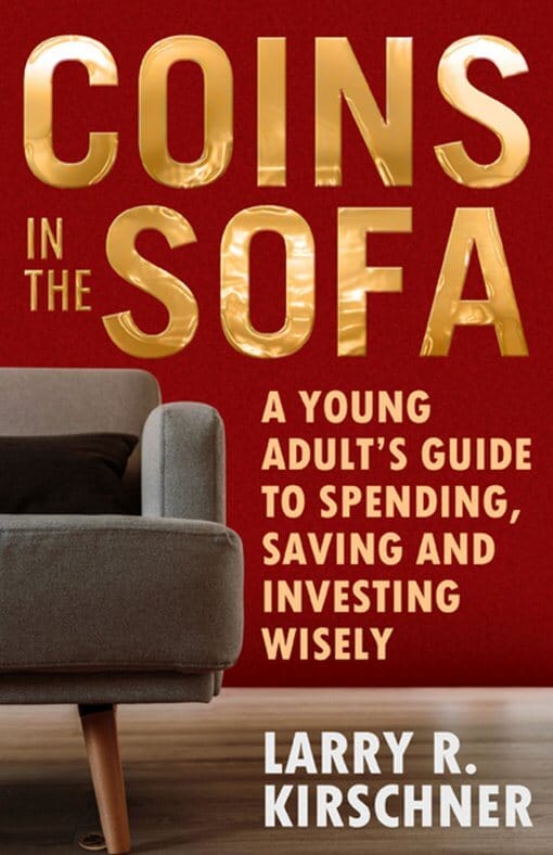 Coins in the Sofa by Larry R. Kirschner