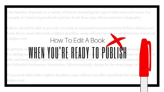 How to Edit a Book When You’re Ready to Publish