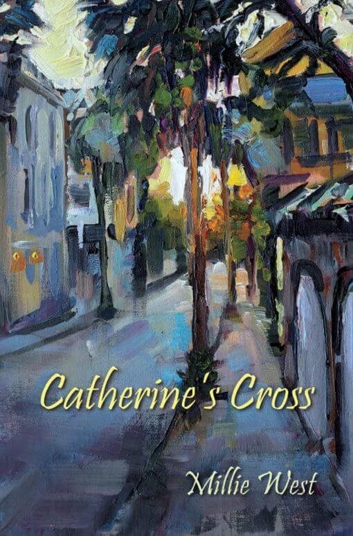 Catherine's Cross by Millie West