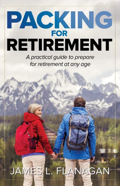 Packing for Retirement by James L. Flanagan