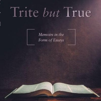 Trite but True by John H. Williams