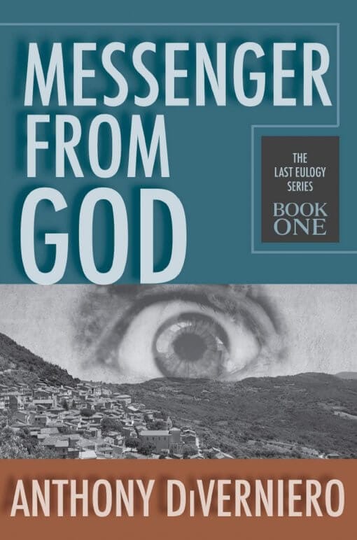 Messenger from God by Anthony DiVerniero