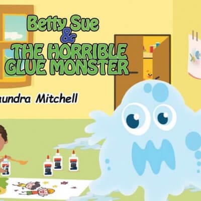 Betty Sure and the Horrible Glue Monster