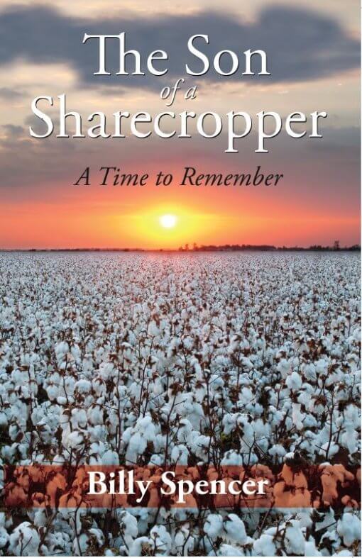 The Son of a Sharecropper by Billy Spencer