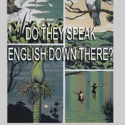 Do They Speak English Down There? by Susan C. Tunney