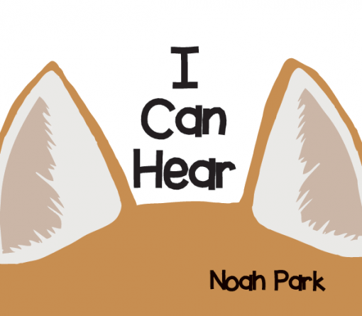 I Can Hear You by Noah Park