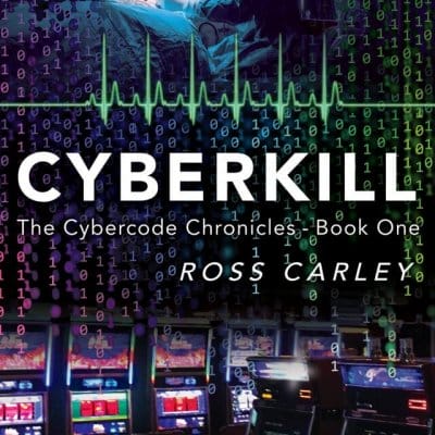 Cyberkill by Ross Carley