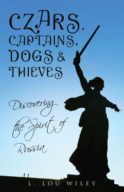 Czars, Captains, Dogs, and Thieves by L. Lou Wiley
