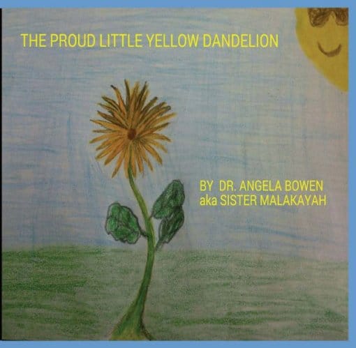 The Proud Little Yellow Dandelion, 9781619847224, Paperback