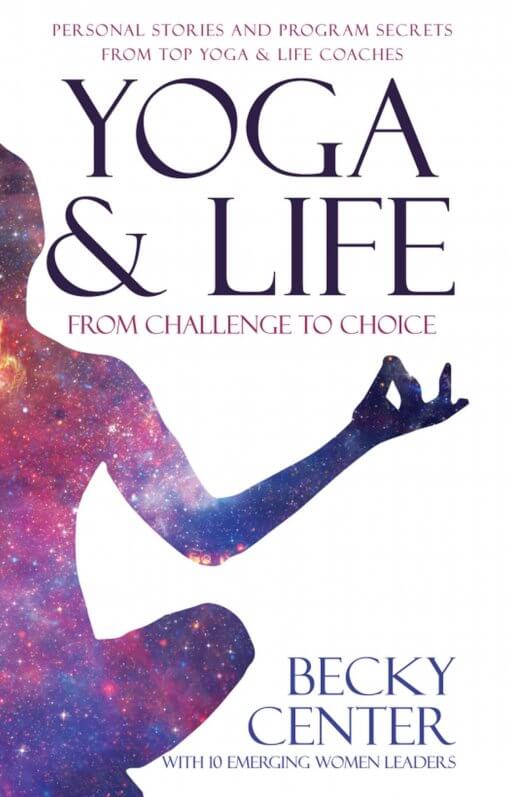 Yoga & Life by Becky Center, 9781642370119, Paperback