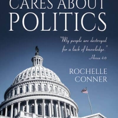 Why God Cares About Politics, 9781619848641, Paperback (color interior)