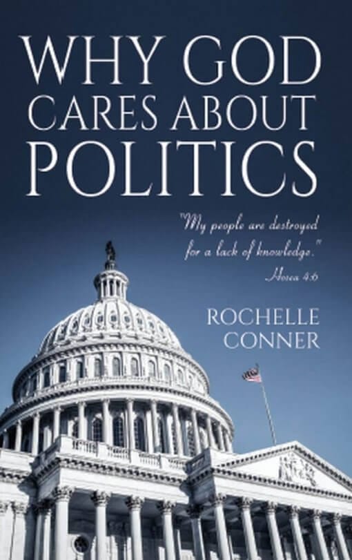 Why God Cares About Politics, 9781619848641, Paperback (color interior)