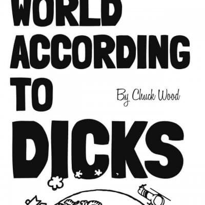 The World According to Dicks, 9781619848993, Paperback