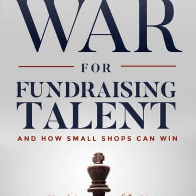 The War for Fundraising Talent, 9781642370003, Paperback