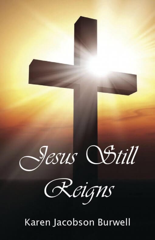 Jesus Still Reigns, 9781619847606, Paperback
