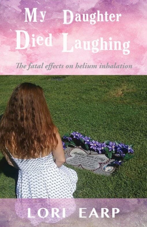 My Daughter Died Laughing: Ashley Long's Story, 9781619846968, Paperback
