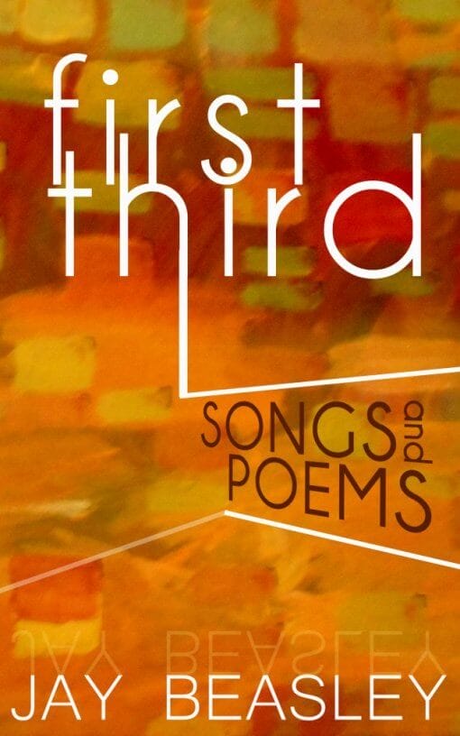 First Third: Songs and Poems, 9781619849211, Paperback