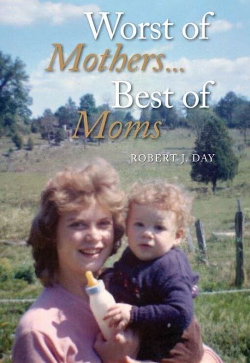 Worst of Mothers...Best of Moms, 9780997902600, Paperback