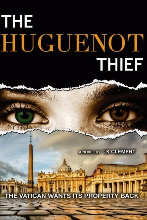 The Huguenot Thief, 9780997762525, Hardcover