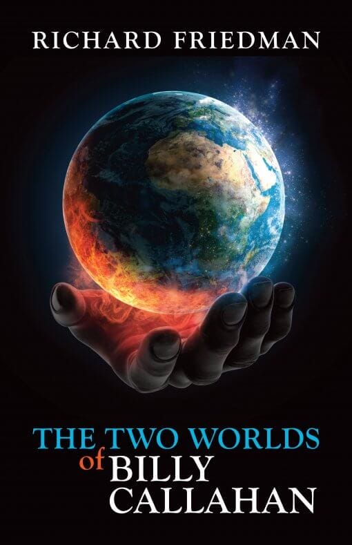 The Two Worlds of Billy Callahan, 9781619844971, Paperback