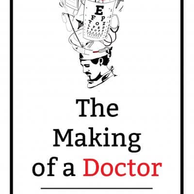 The Making of a Doctor, 9781642373240, Paperback