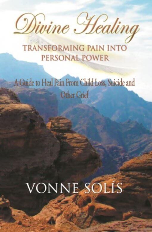 Divine Healing Transforming Pain into Personal Power, 9781642371963, paperback