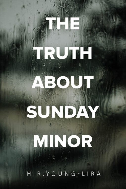The Truth About Sunday Minor, 9781619848467, Paperback